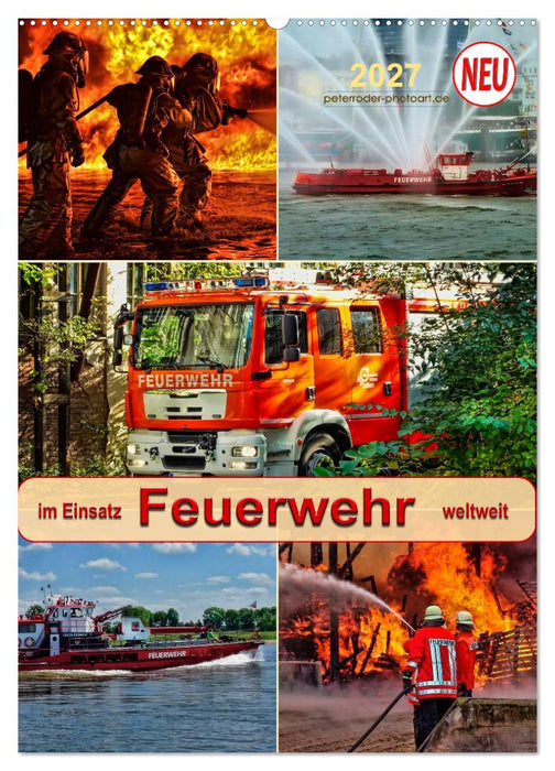 Feuerwehr - im Einsatz weltweit (CALVENDO Wandkalender 2027)