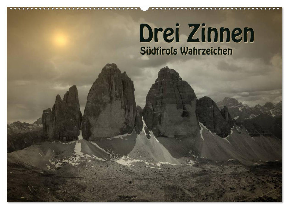 Drei Zinnen - Südtirols Wahrzeichen (CALVENDO Wandkalender 2027)