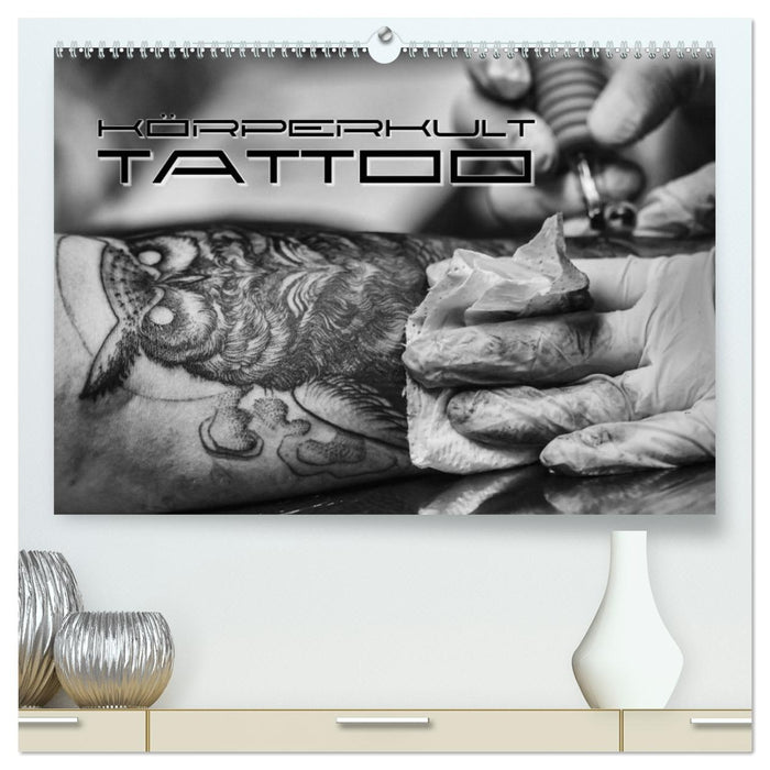 Körperkult Tattoo (CALVENDO Premium Wandkalender 2027)