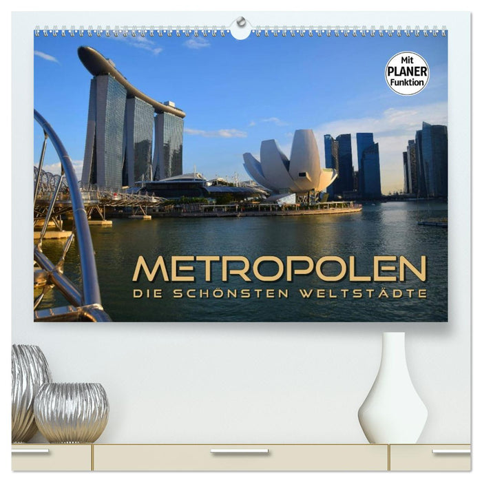 METROPOLEN - die schönsten Weltstädte (CALVENDO Premium Wandkalender 2027)