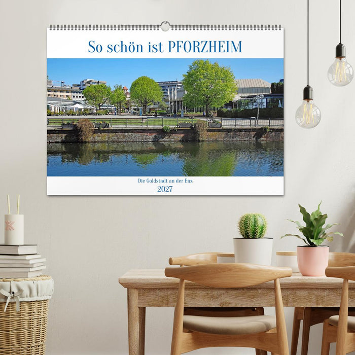 So schön ist Pforzheim (CALVENDO Wandkalender 2027)