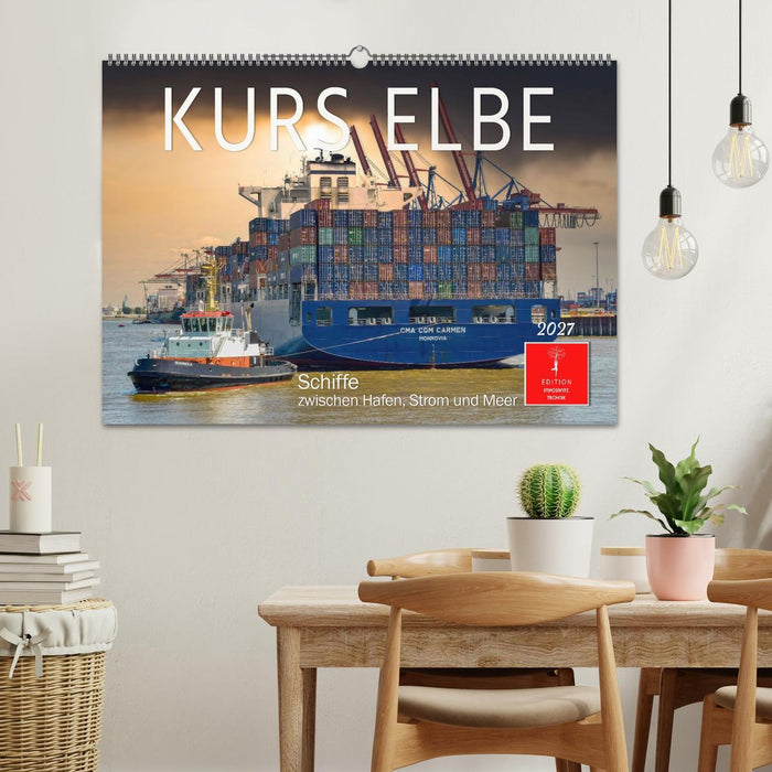 Kurs Elbe - Schiffe zwischen Hafen, Strom und Meer (CALVENDO Wandkalender 2027)