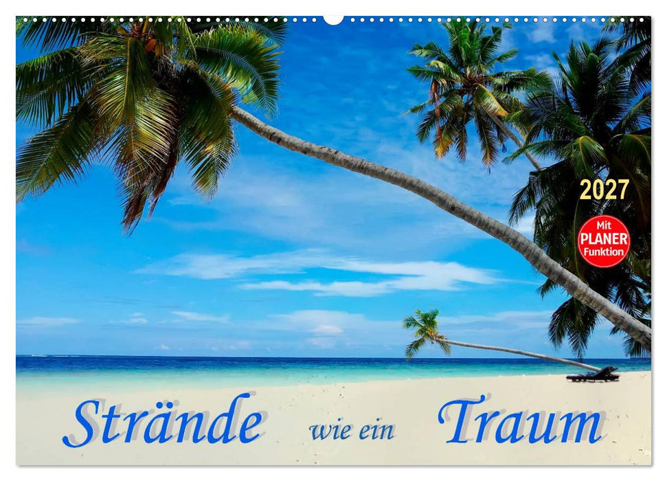 Strände wie ein Traum (CALVENDO Wandkalender 2027)