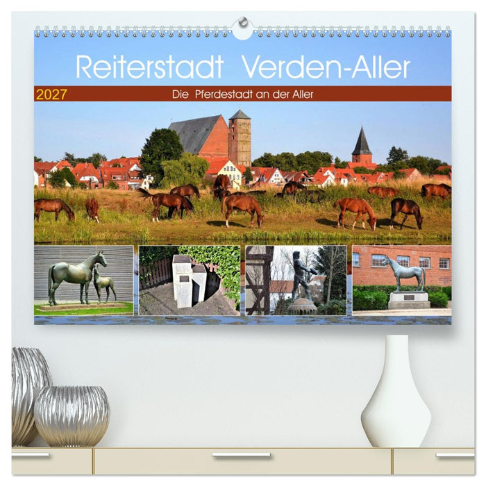 Reiterstadt Verden - Aller (CALVENDO Premium Wandkalender 2027)
