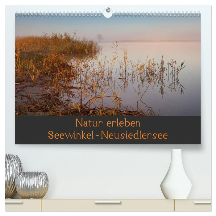 Natur erleben Seewinkel-Neusiedlersee (CALVENDO Premium Wandkalender 2027)