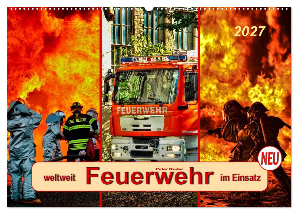 Feuerwehr - weltweit im Einsatz (CALVENDO Wandkalender 2027)