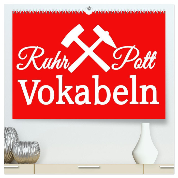 Ruhrpott Vokabeln (CALVENDO Premium Wandkalender 2027)