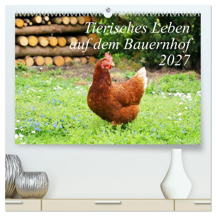 Tierisches Leben auf dem Bauernhof 2027 (CALVENDO Premium Wandkalender 2027)