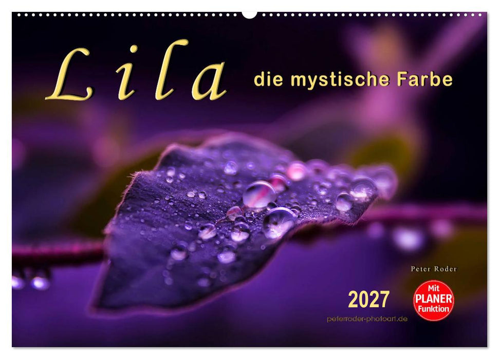 Lila - die mystische Farbe (CALVENDO Wandkalender 2027)