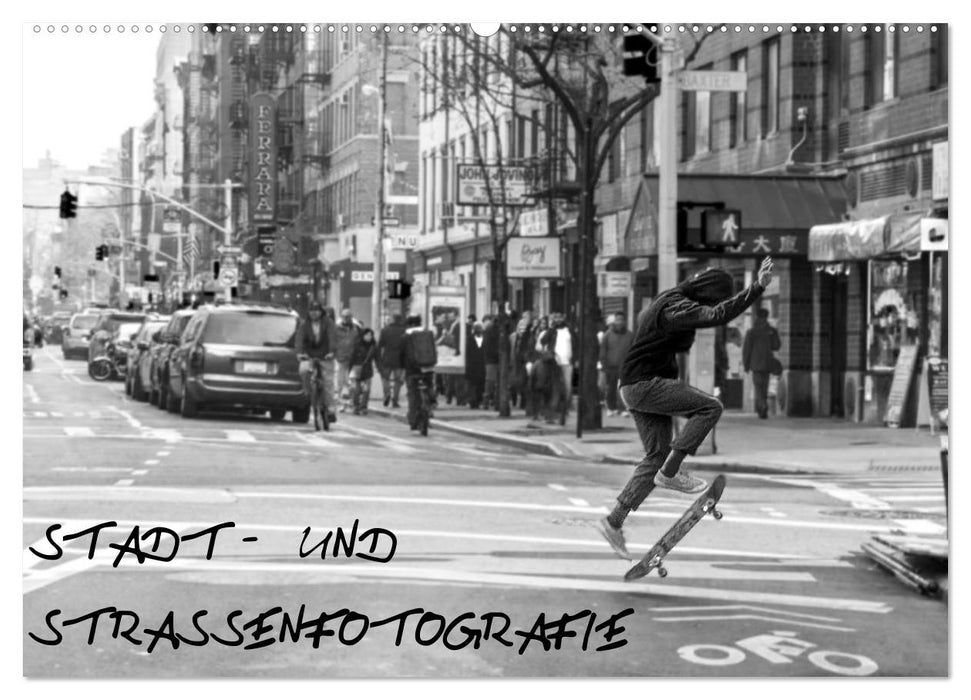 Stadt- und Straßenfotografie (CALVENDO Wandkalender 2027)