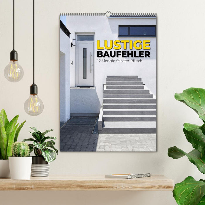 Lustige Baufehler - 12 Monate feinster Pfusch (CALVENDO Wandkalender 2027)