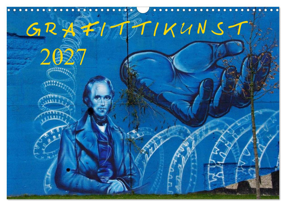 Grafittikunst (CALVENDO Wandkalender 2027)