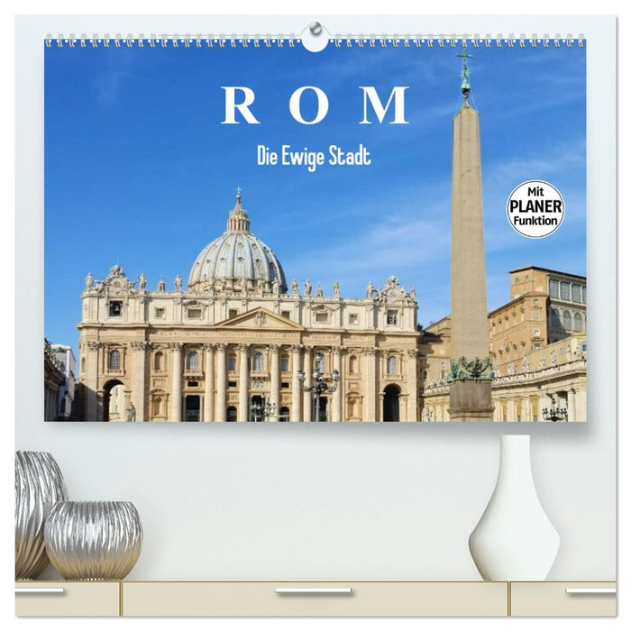 Rom - Die Ewige Stadt (CALVENDO Premium Wandkalender 2027)