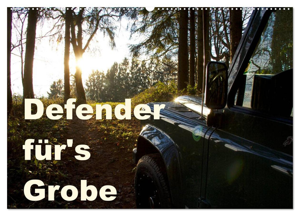 Defender für's Grobe (CALVENDO Wandkalender 2027)