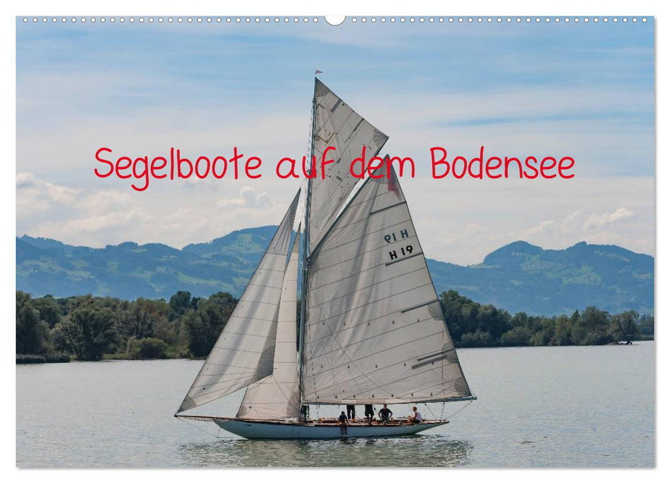 Segelboote auf dem Bodensee (CALVENDO Wandkalender 2027)