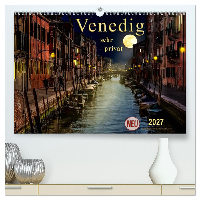 Venedig - sehr privat (CALVENDO Premium Wandkalender 2027)