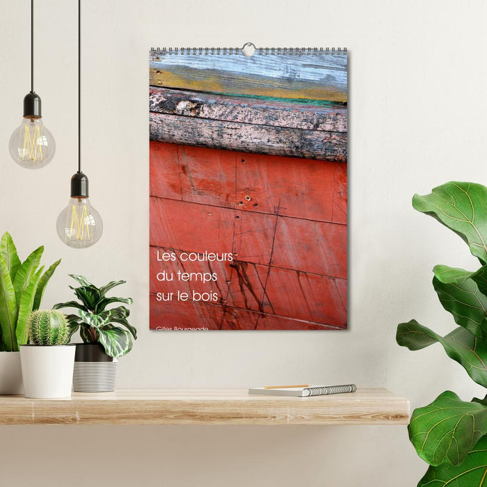 Les couleurs du temps sur le bois (CALVENDO Calendrier mensuel 2027)