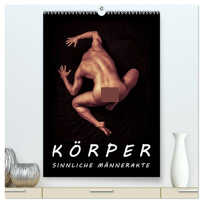 KÖRPER - SINNLICHE MÄNNERAKTE (CALVENDO Premium Wandkalender 2027)