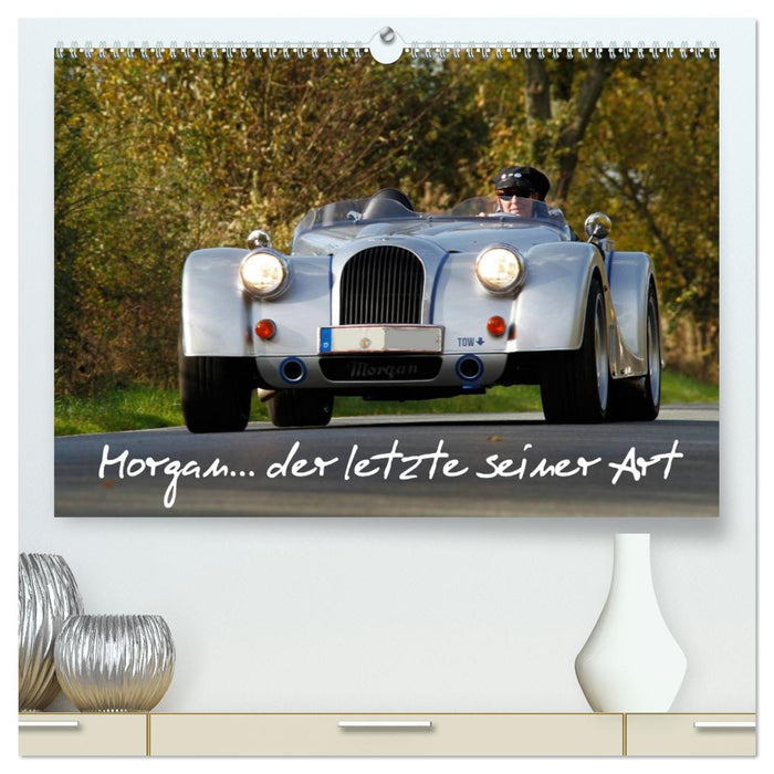 Morgan... der letzte seiner Art (CALVENDO Premium Wandkalender 2027)