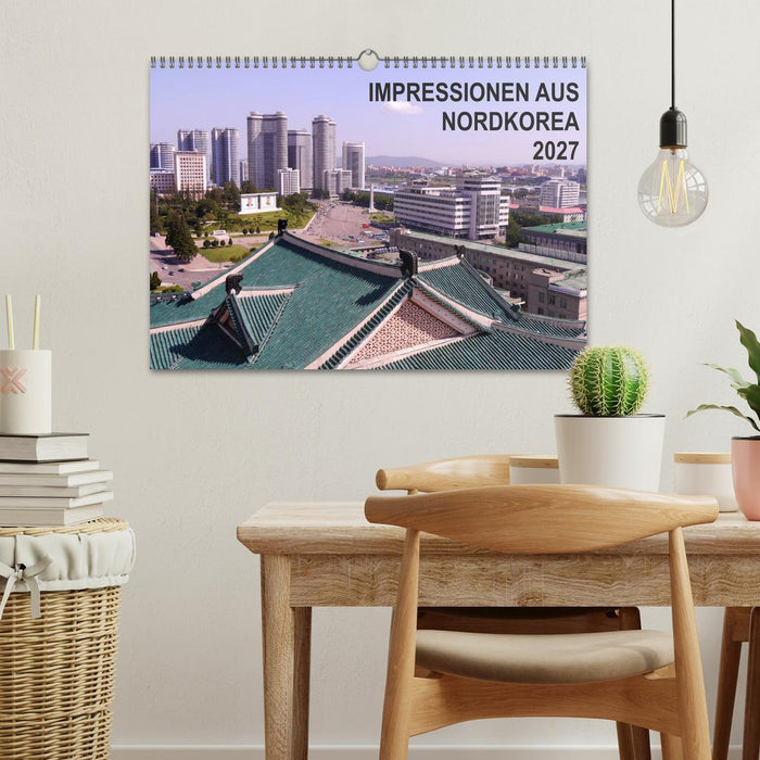 Impressionen aus Nordkorea (CALVENDO Wandkalender 2027)