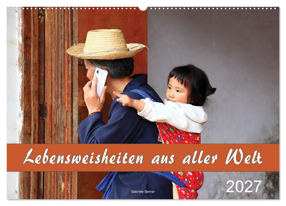 Lebensweisheiten aus aller Welt (CALVENDO Wandkalender 2027)