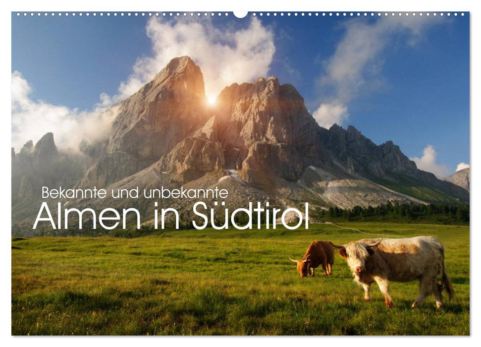 Bekannte und unbekannte Almen in Südtirol (CALVENDO Wandkalender 2027)