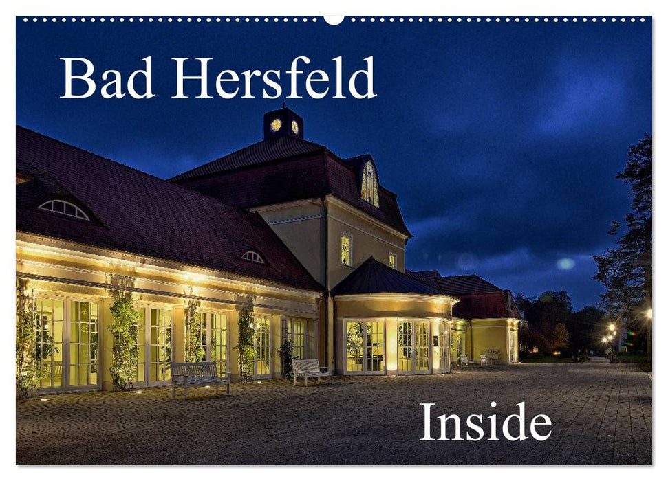 Bad Hersfeld Inside (CALVENDO Wandkalender 2027)