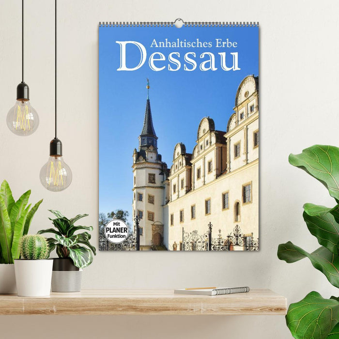 Dessau - Anhaltisches Erbe (CALVENDO Wandkalender 2027)