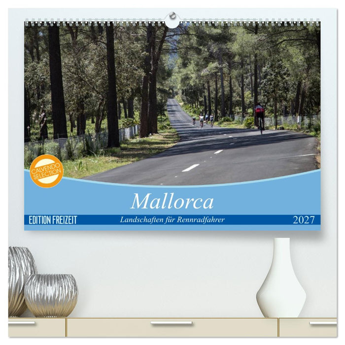 Mallorca: Die schönsten Landschaften für Rennradfahrer (CALVENDO Premium Wandkalender 2027)