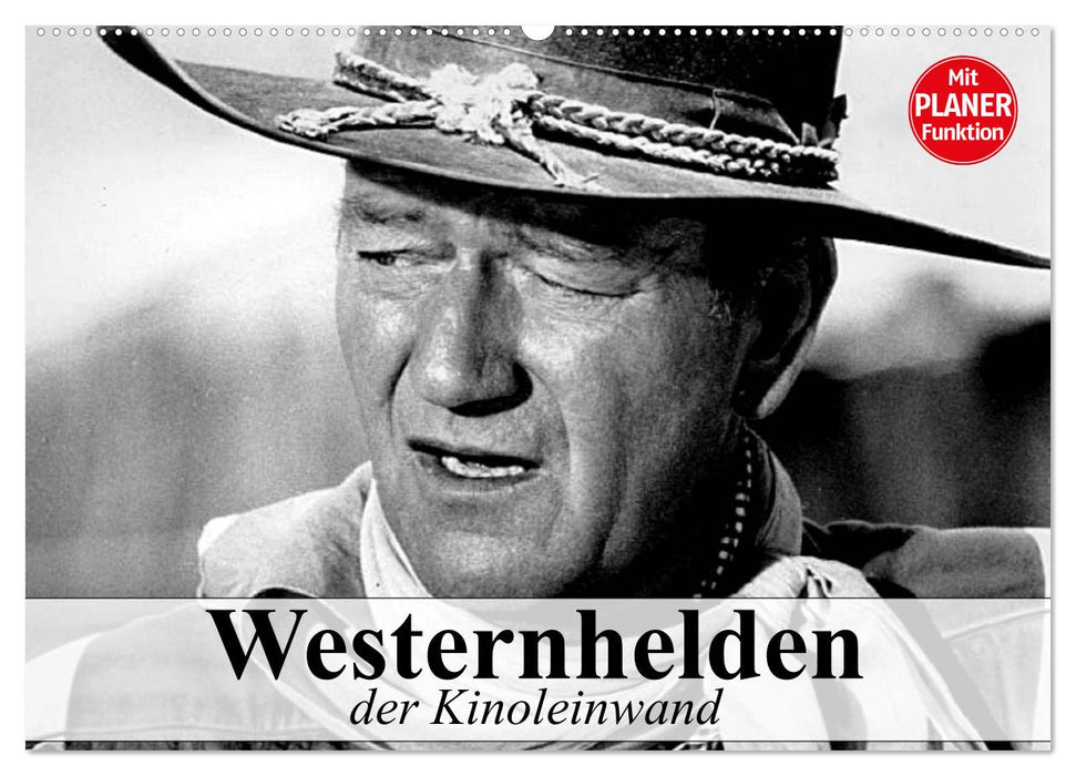 Westernhelden der Kinoleinwand (CALVENDO Wandkalender 2027)