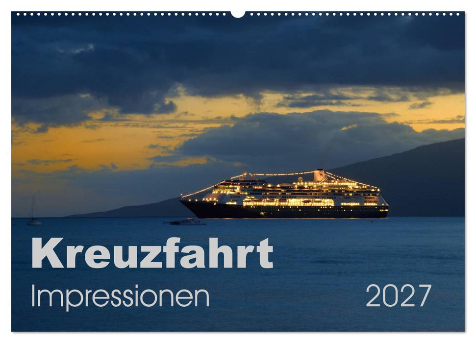 Kreuzfahrt Impressionen (CALVENDO Wandkalender 2027)
