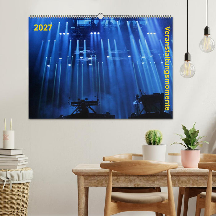 Veranstaltungsmomente (CALVENDO Wandkalender 2027)