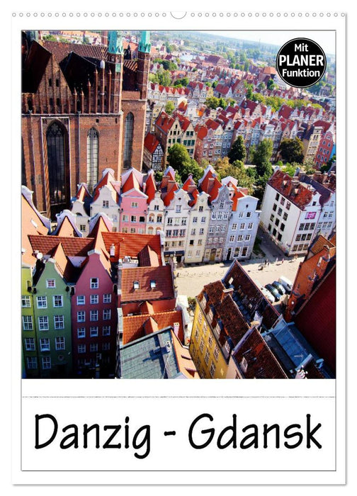 Danzig - Gdansk (CALVENDO Wandkalender 2027)