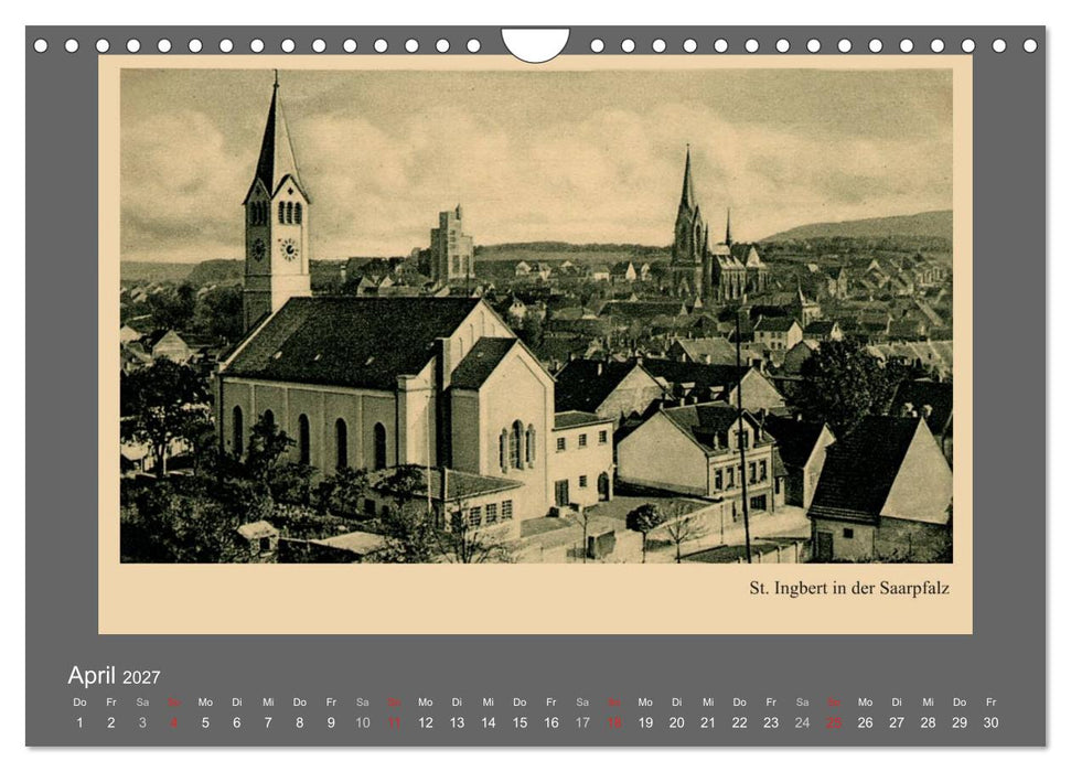 Saarland - vunn domols (frieher), Neue Ansichten vom Saarpfalz-Kreis (CALVENDO Wandkalender 2027)