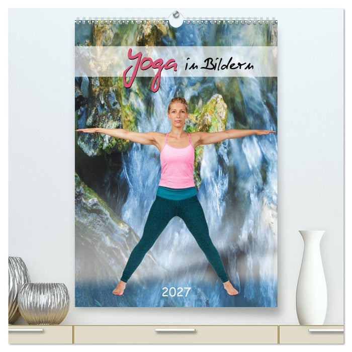 Yoga in Bildern (CALVENDO Premium Wandkalender 2027)