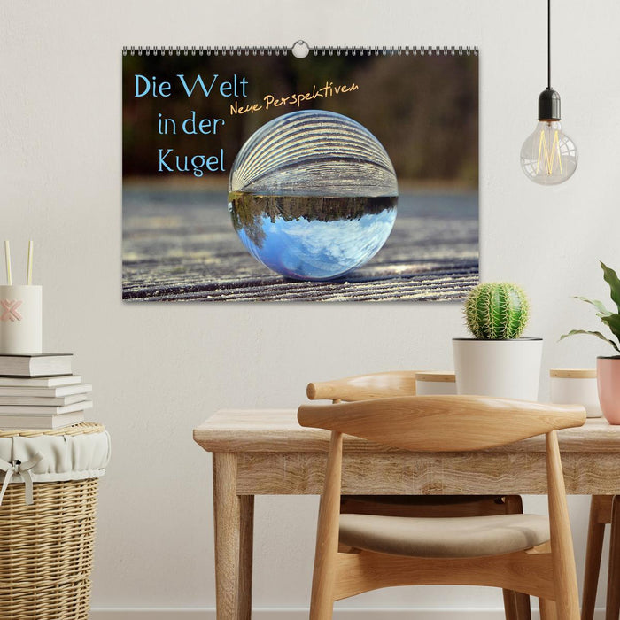 Die Welt in der Kugel (CALVENDO Wandkalender 2027)