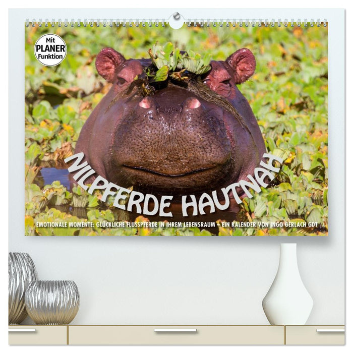 Emotionale Momente: Nilpferde hautnah (CALVENDO Premium Wandkalender 2027)