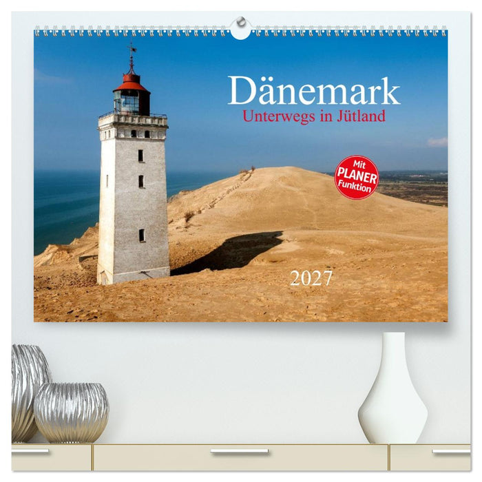 Dänemark – Unterwegs in Jütland 2027 (CALVENDO Premium Wandkalender 2027)