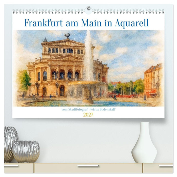 Frankfurt am Main in Aquarell vom Stadtfotograf Petrus Bodenstaff (CALVENDO Premium Wandkalender 2027)