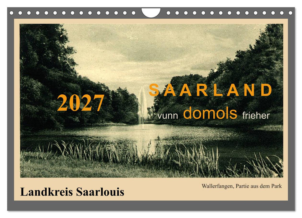 Saarland - vunn domols (frieher), Landkreis Saarlouis (CALVENDO Wandkalender 2027)