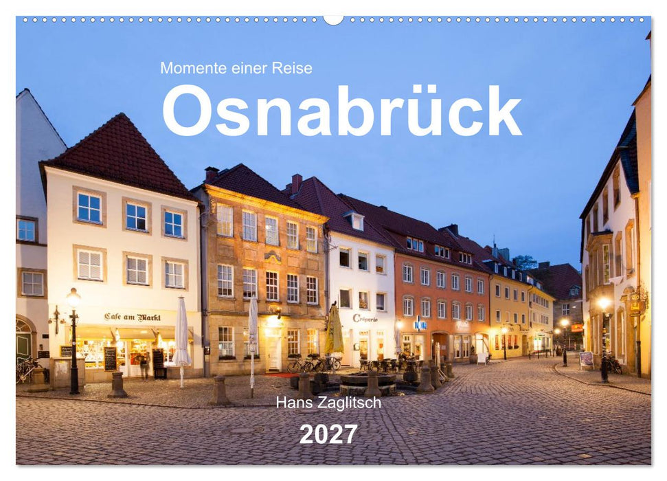 Osnabrück - Momente einer Reise (CALVENDO Wandkalender 2027)