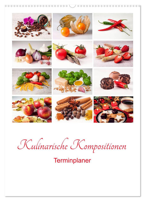 Kulinarische Kompositionen - Terminplaner (CALVENDO Wandkalender 2027)