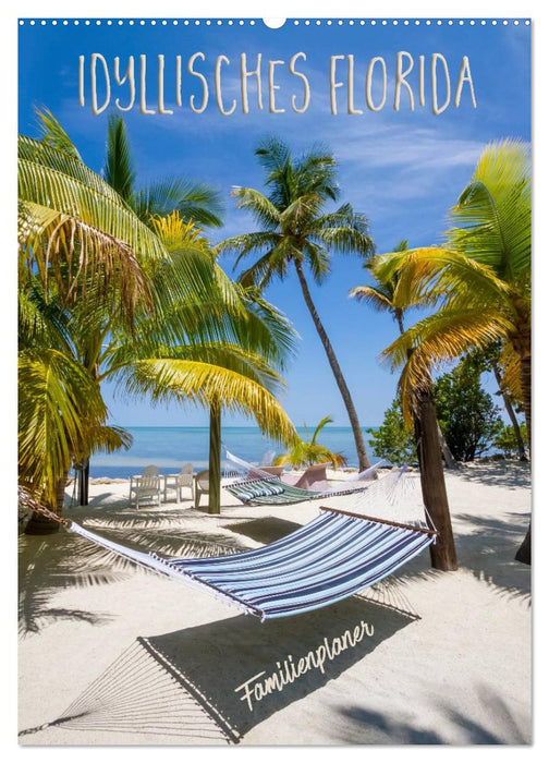Idyllisches Florida / Familienplaner (CALVENDO Wandkalender 2027)