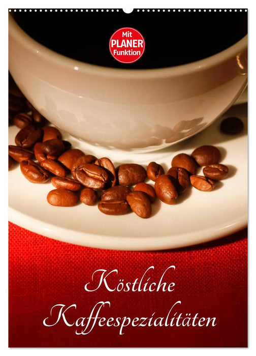Köstliche Kaffeespezialitäten (CALVENDO Wandkalender 2027)