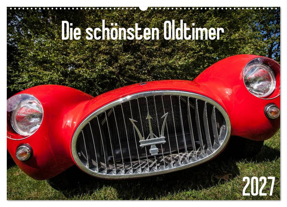 Die schönsten Oldtimer 2027 (CALVENDO Wandkalender 2027)