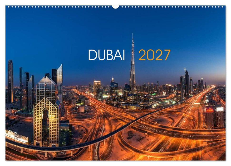 DUBAI - 2027 (CALVENDO Wandkalender 2027)