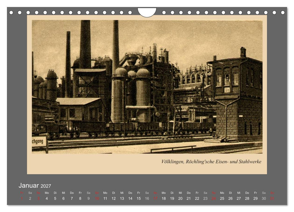 Saarland - vunn domols (frieher), Industrieanlagen (CALVENDO Wandkalender 2027)