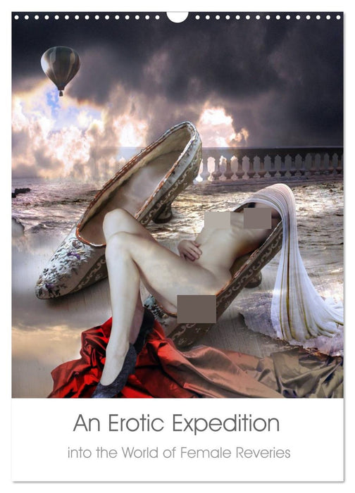 An Erotic Expedition to the World of Female Reveries (CALVENDO Monthly Calendar 2027)
