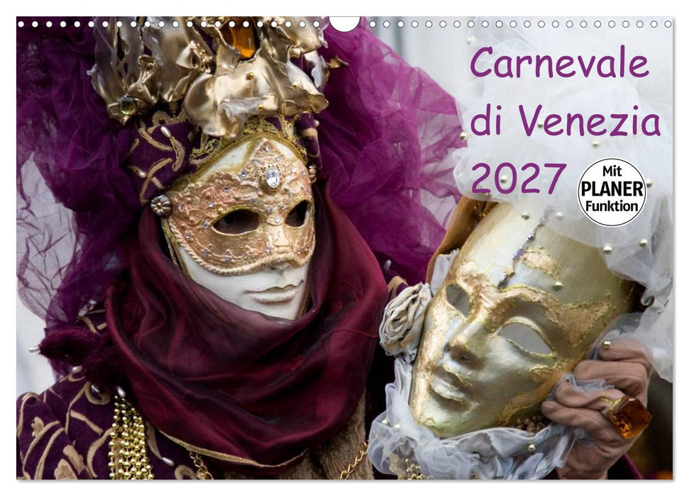 Carnevale di Venezia 2027 (CALVENDO Wandkalender 2027)
