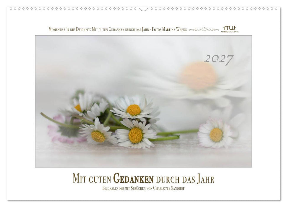 Mit guten Gedanken durch das Jahr (CALVENDO Wandkalender 2027)